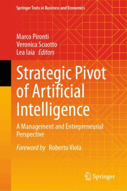 Strategic Pivot of Artificial Intelligence: A Management and Entrepreneurial Perspective