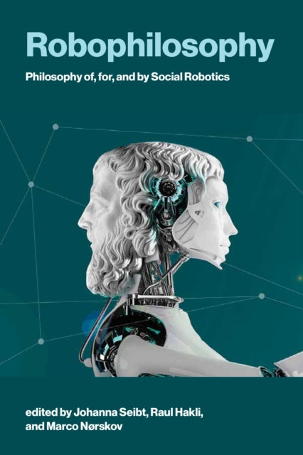 Robophilosophy: Philosophy of, for, and by Social Robotics