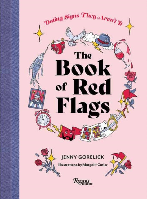 The Book of Red Flags: Dating Signs They Arent It