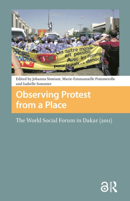 Observing Protest from a Place: The World Social Forum in Dakar (2011)