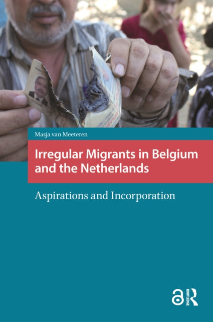 Irregular Migrants in Belgium and the Netherlands: Aspirations and Incorporation