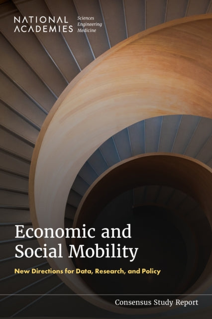 Economic and Social Mobility: New Directions for Data, Research, and Policy