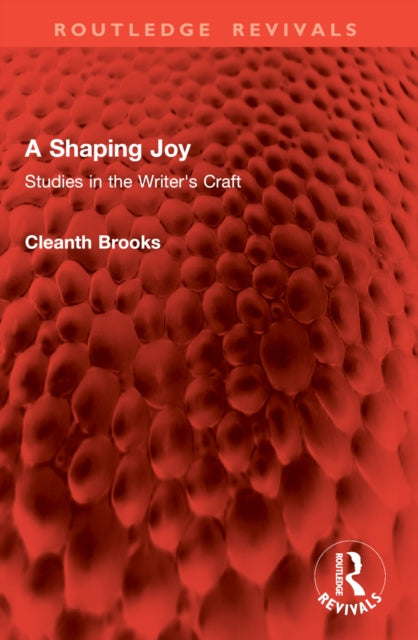 A Shaping Joy: Studies in the Writer's Craft