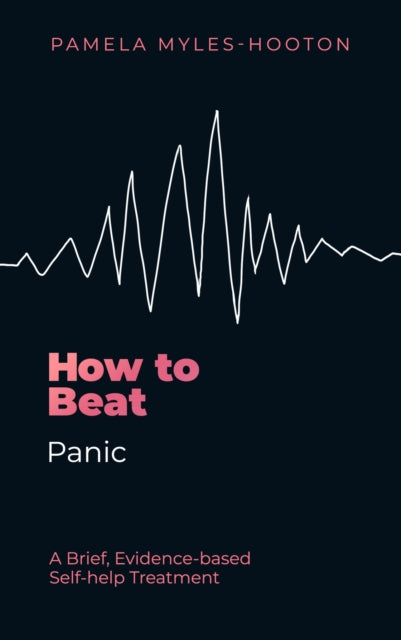 How to Beat Panic: A brief, evidence-based self-help treatment
