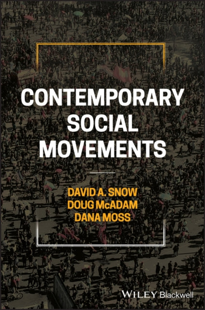Contemporary Social Movements: Historical and Descriptive Accounts