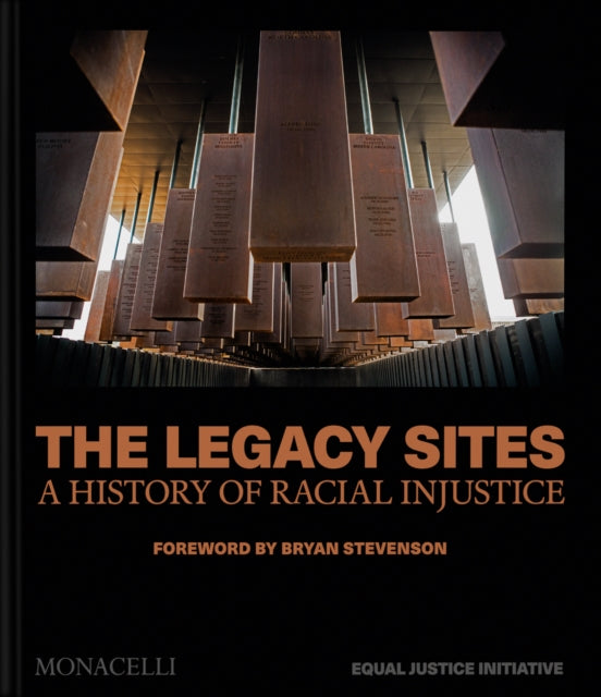 The Legacy Sites: A History of Racial Injustice