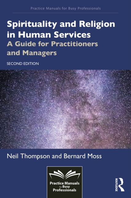 Spirituality and Religion in Human Services: A Guide for Practitioners and Managers