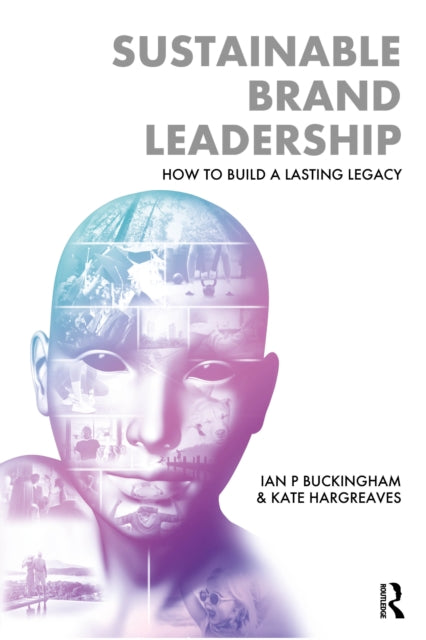 Sustainable Brand Leadership: How to Build a Lasting Legacy