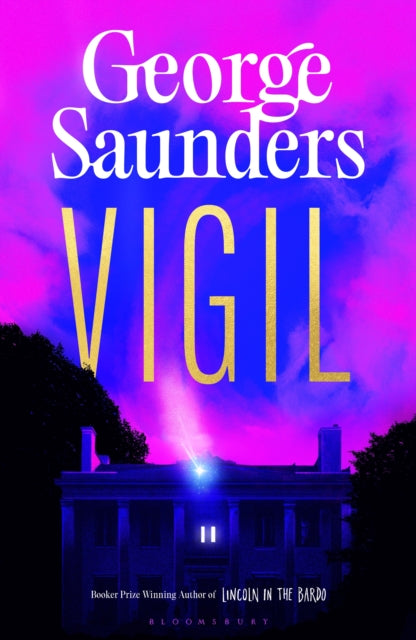Vigil: From the Booker Prize-winning author of ‘Lincoln in the Bardo’