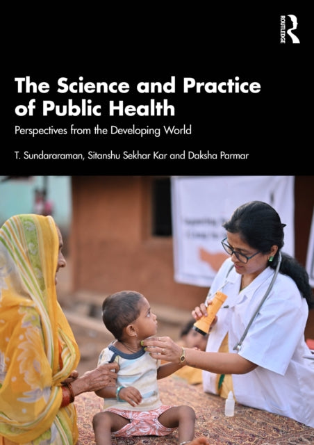 The Science and Practice of Public Health: Perspectives from the Developing World