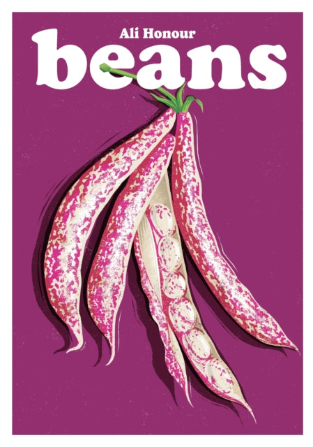 Beans: Recipes for a Pulse-Powered Future