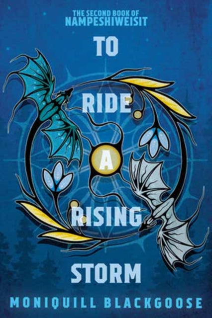 To Ride a Rising Storm: The Second Book of Nampeshiweisit