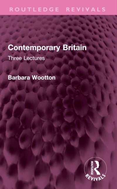 Contemporary Britain: Three Lectures
