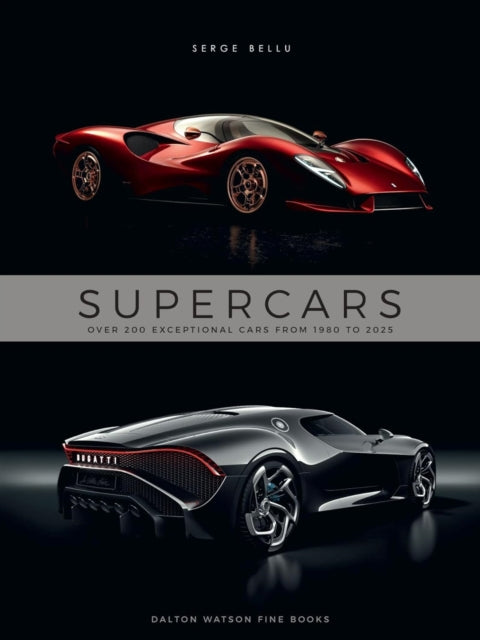 Supercars: Over 200 Exceptional Cars from 1980 to 2025