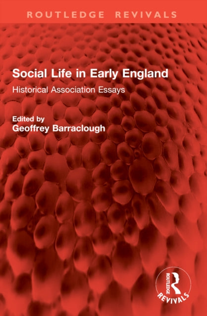 Social Life in Early England: Historical Association Essays