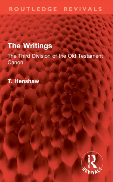 The Writings: The Third Division of the Old Testament Canon