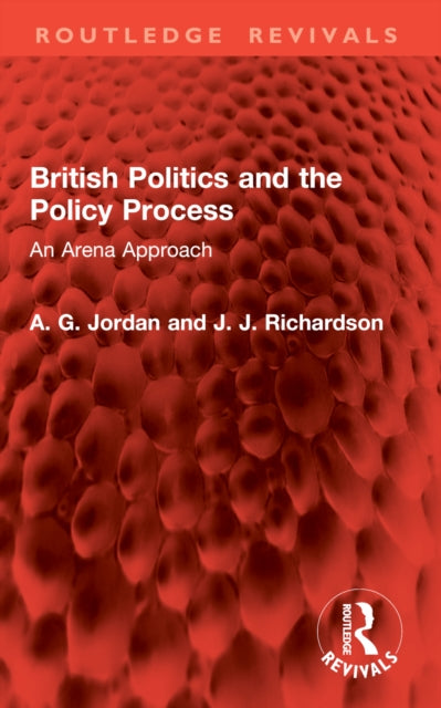 British Politics and the Policy Process: An Arena Approach
