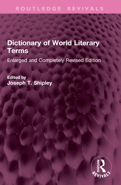 Dictionary of World Literary Terms: Enlarged and Completely Revised Edition