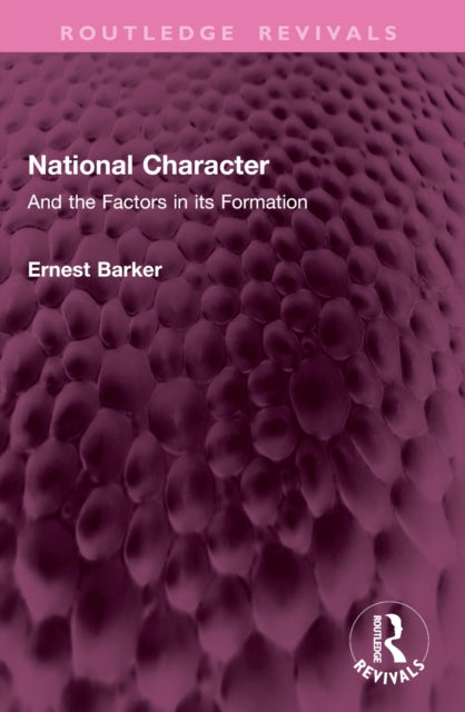 National Character: And the Factors in its Formation