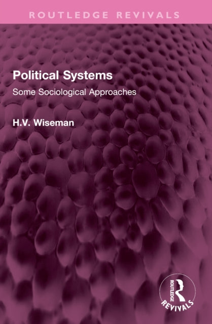 Political Systems: Some Sociological Approaches