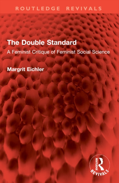 The Double Standard: A Feminist Critique of Feminist Social Science