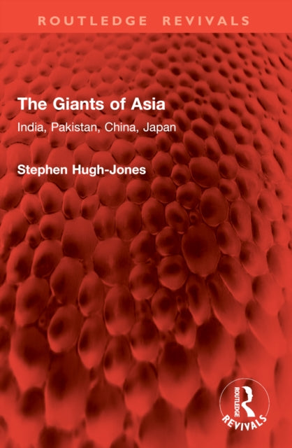 The Giants of Asia: India, Pakistan, China, Japan