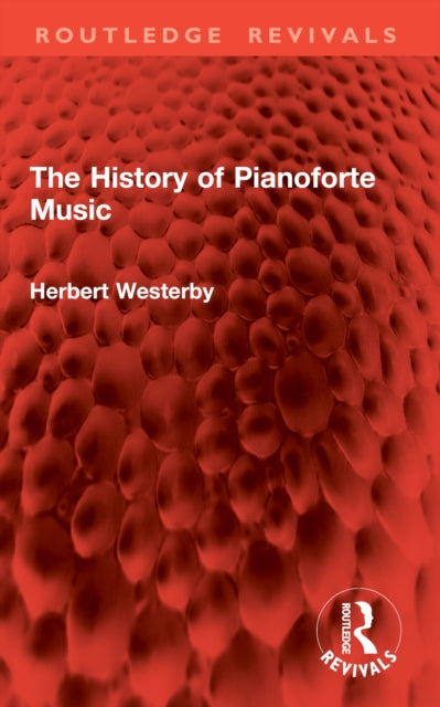 The History of Pianoforte Music