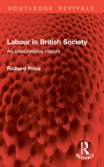 Labour in British Society: An Interpretative History