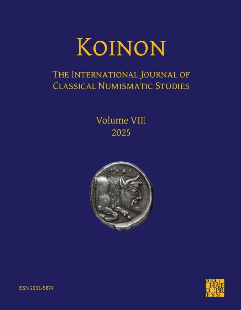 KOINON VIII, 2025: The International Journal of Classical Numismatic Studies