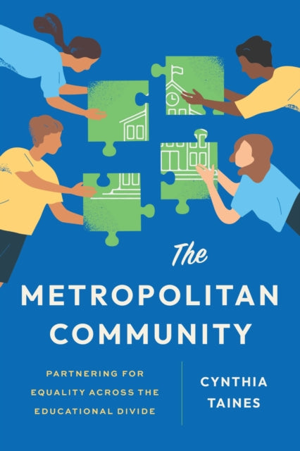 The Metropolitan Community: Partnering for Equality Across the Educational Divide