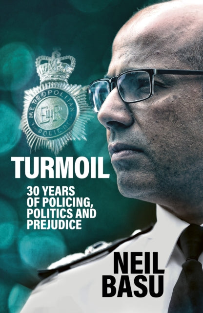 Turmoil: The Official Autobiography: 30 Years of Policing, Politics and Prejudice