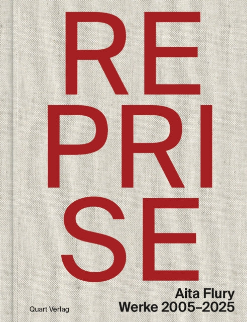 Reprise – Aita Flury: Works 2005–2025