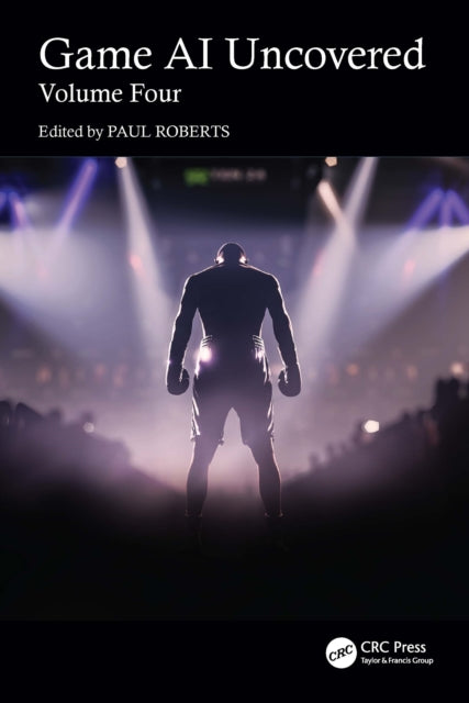 Game AI Uncovered: Volume Four