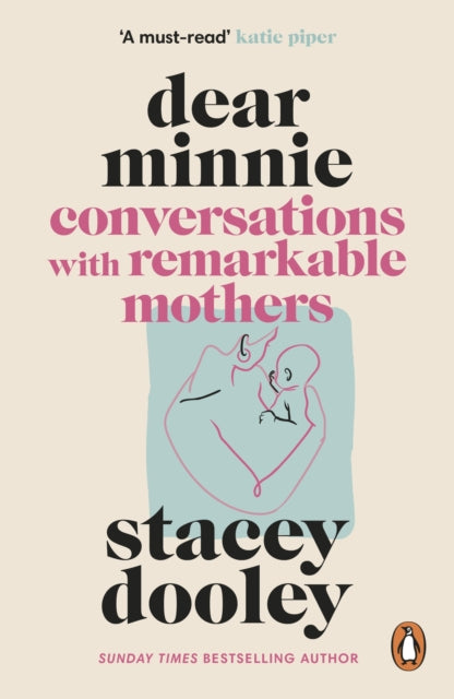 Dear Minnie: Conversations with Remarkable Mothers