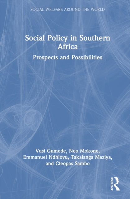 Social Policy in Southern Africa: Prospects and Possibilities