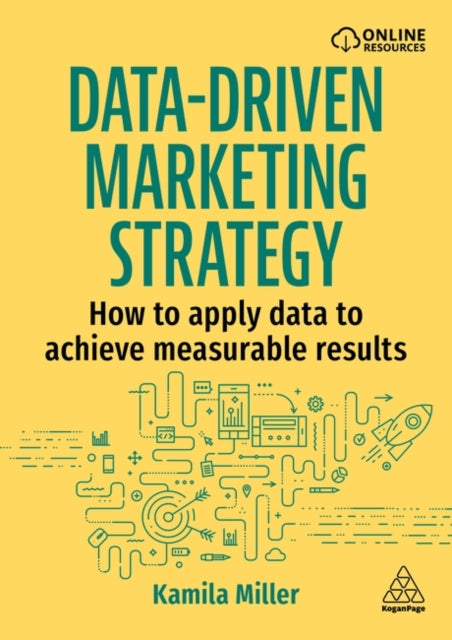 Data-Driven Marketing Strategy: How to apply data to achieve measurable results