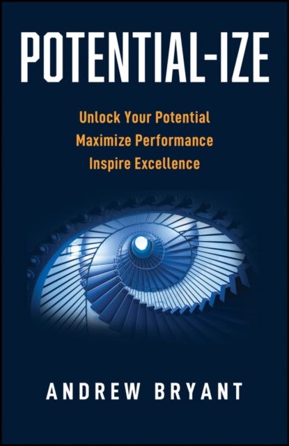 Potential-ize: How Leaders Unlock Human Potential in the Age of AI
