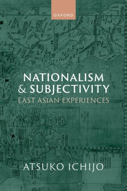 Nationalism and Subjectivity: East Asian Experiences