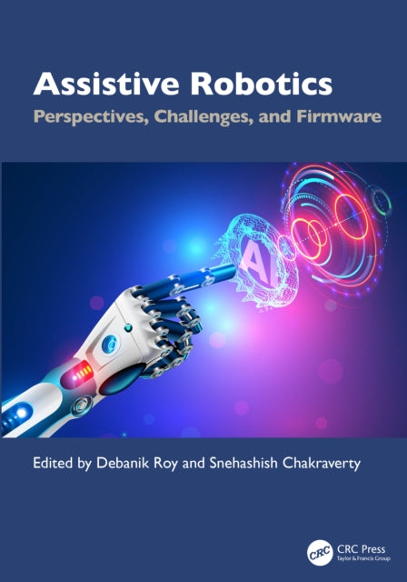 Assistive Robotics: Perspectives, Challenges, and Firmware
