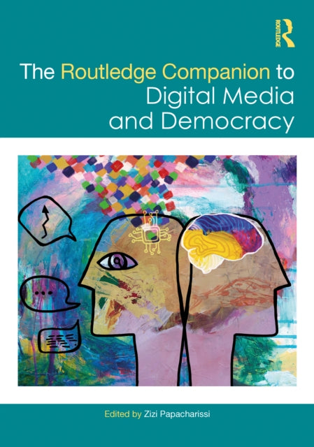 The Routledge Companion to Digital Media and Democracy