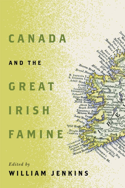 Canada and the Great Irish Famine