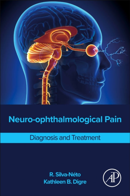 Neuro-ophthalmological Pain: Diagnosis and Treatment