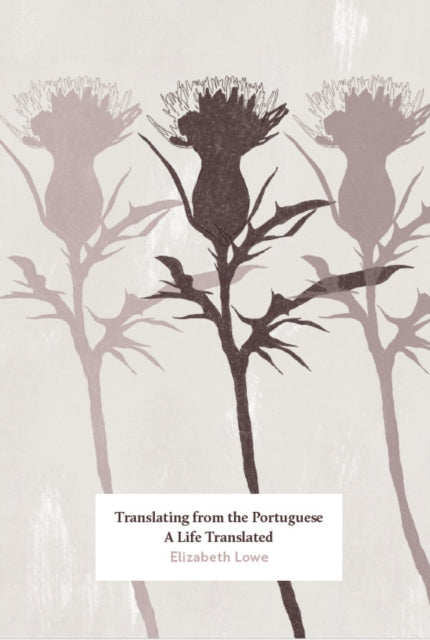 Translating from the Portuguese: A Life Translated