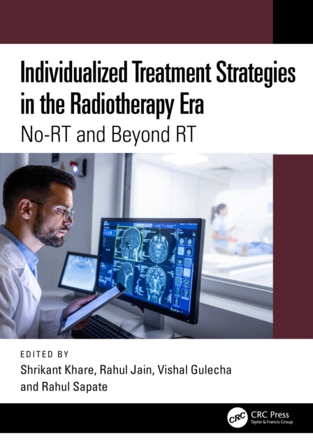 Individualized Treatment Strategies in the Radiotherapy Era: No-RT and Beyond RT