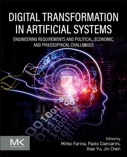 Farina - Digital Transformation: Engineering Requirements and Political, Economic, and Philosophical Challenges
