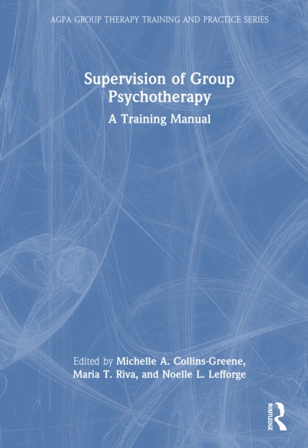 Supervision of Group Psychotherapy: A Training Manual