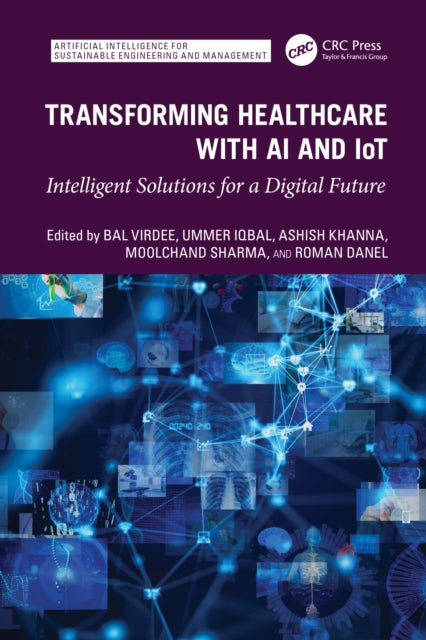 Transforming Healthcare With AI And IoT: Intelligent Solutions for a Digital Future