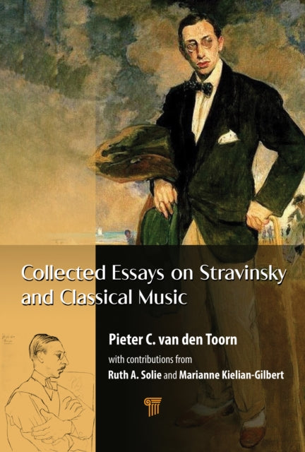 Collected Essays on Stravinsky and Classical Music