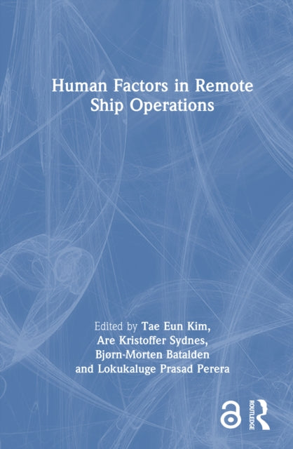 Human Factors in Remote Ship Operations