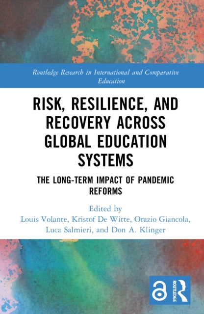 Risk, Resilience, and Recovery Across Global Education Systems: The Long-Term Impact of Pandemic Reforms